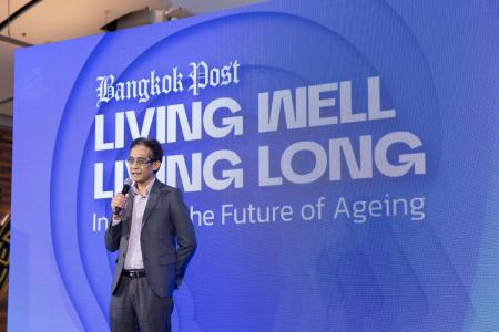 Bangkok Post Living Well, Living Long Inspiring the Future of Ageing