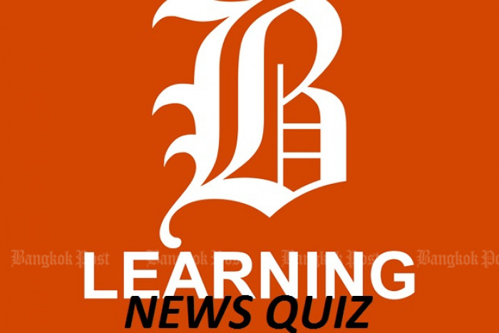 News Quiz Bangkok Post Learning - Learn English from News
