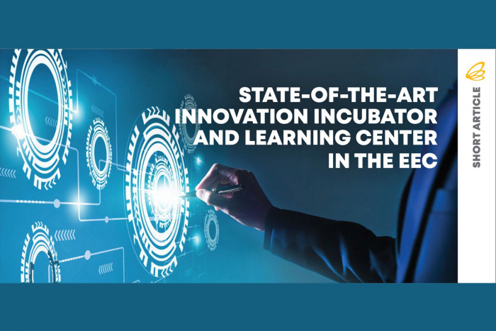 STATE-OF-THE-ART INNOVATION INCUBATOR AND LEARNING CENTER IN THE EEC - Vimarsana News