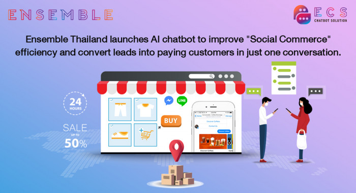 Ensemble Thailand launches AI chatbot to improve "Social Commerce" efficiency and convert - Vimarsana News