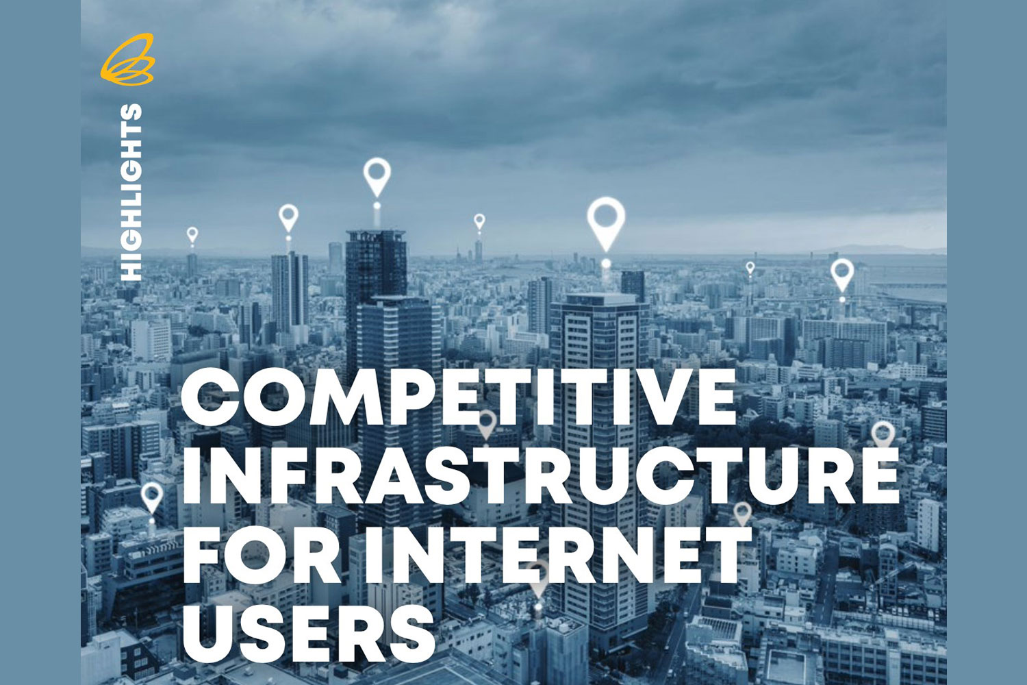 COMPETITIVE INFRASTRUCTURE FOR INTERNET USERS