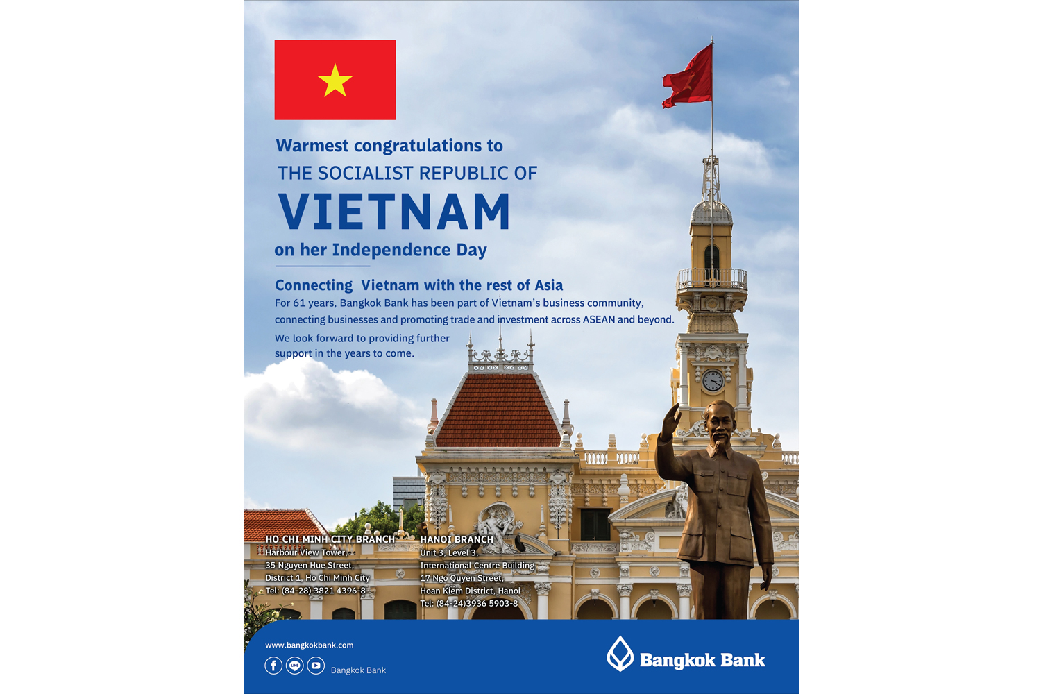 Warmest congratulations to THE SOCIALIST REPUBLIC OF VIETNAM on her Independence Day