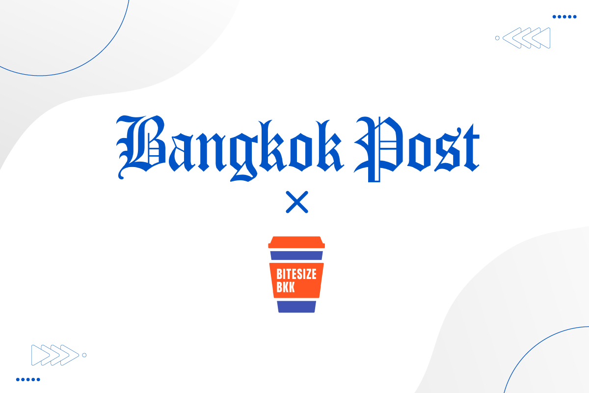 Bangkok Post x BitesizeBKK